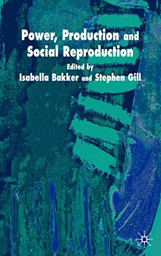 Power, Production and Social Reproduction: Human In/security in the Global Political Economy  Edition (PDF Instant Download)
