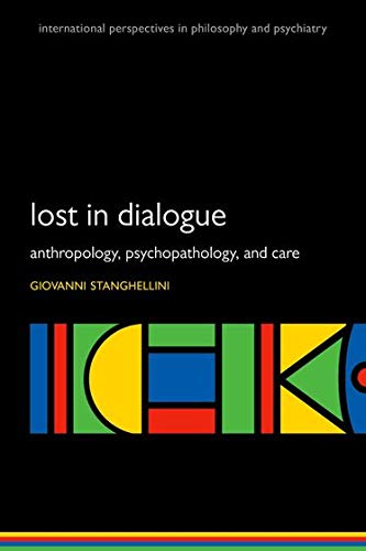 Lost in Dialogue: Anthropology, Psychopathology and Care (5th edition) (PDF Instant Download)