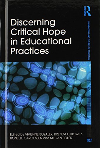 Discerning Critical Hope in Educational Practices 1 Edition (PDF Instant Download)