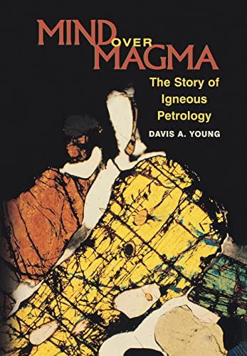 Mind over Magma: The Story of Igneous Petrology  Edition (PDF Instant Download)