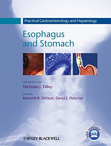 Practical Gastroenterology and Hepatology: Esophagus and Stomach 1 Edition (PDF Instant Download)