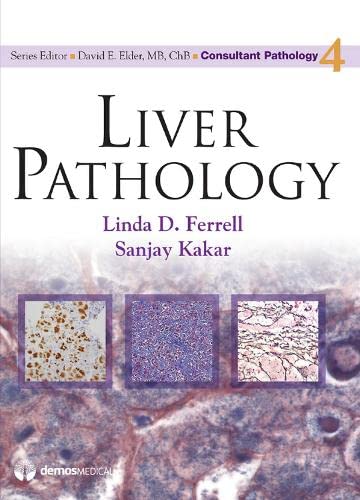 Liver Pathology (Consultant Pathology Book 4) (PDF Instant Download)