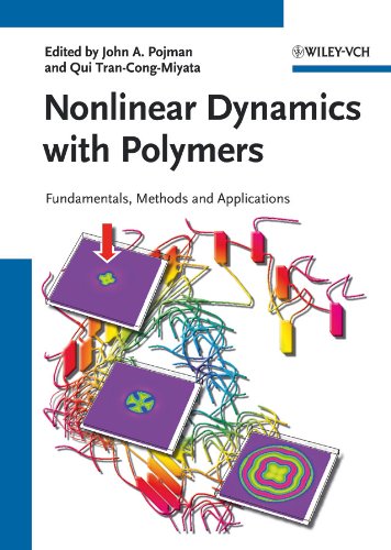 Nonlinear Dynamics with Polymers: Fundamentals, Methods and Applications 1 Edition (PDF Instant Download)