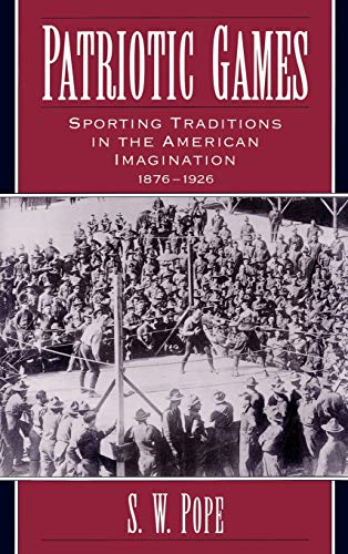 Patriotic Games: Sporting Traditions in the American Imagination, 1876-1926 (Sports and History)  Edition (PDF Instant Download)