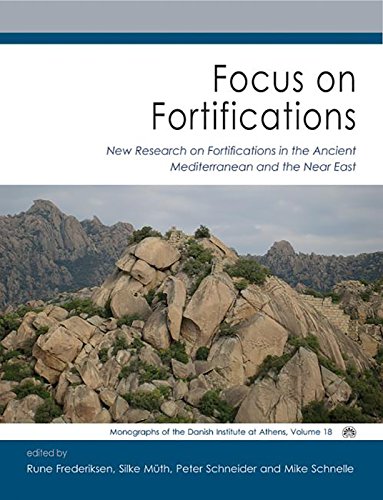 Focus on Fortifications: New Research on Fortifications in the Ancient Mediterranean and the Near East  Edition (PDF Instant Download)