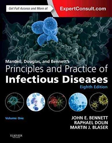 Mandell, Douglas and Bennett's principles and practice of infectious diseases 8 Edition (PDF Instant Download)