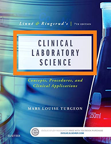 Linne and Ringsrud?s Clinical Laboratory Science: The Basics and Routine Techniques (7th Edition) (PDF Instant Download)