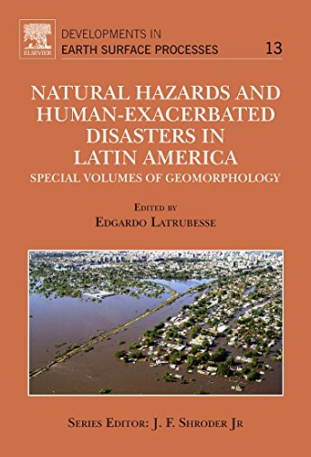 Natural Hazards and Human-Exacerbated Disasters in Latin America 1 Edition (PDF Instant Download)
