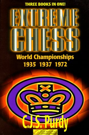 Extreme Chess - World Championships 1935 1937 1972  Edition (PDF Instant Download)