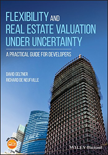 Flexibility and real estate valuation under uncertainty : a practical guide for developers 1st Edition (PDF Instant Download)