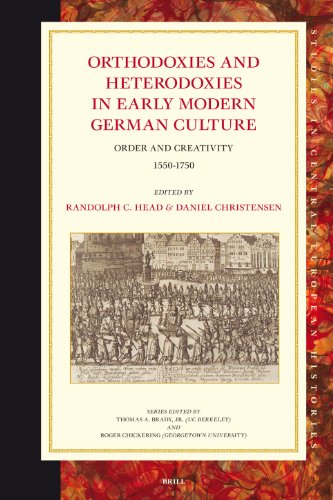 Orthodoxies and Heterodoxies in Early Modern German Culture (Studies in Central European Histories)  Edition (PDF Instant Download)