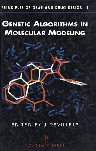 Genetic Algorithms in Molecular Modeling (Principles of QSAR and Drug Design) 1 Edition (PDF Instant Download)