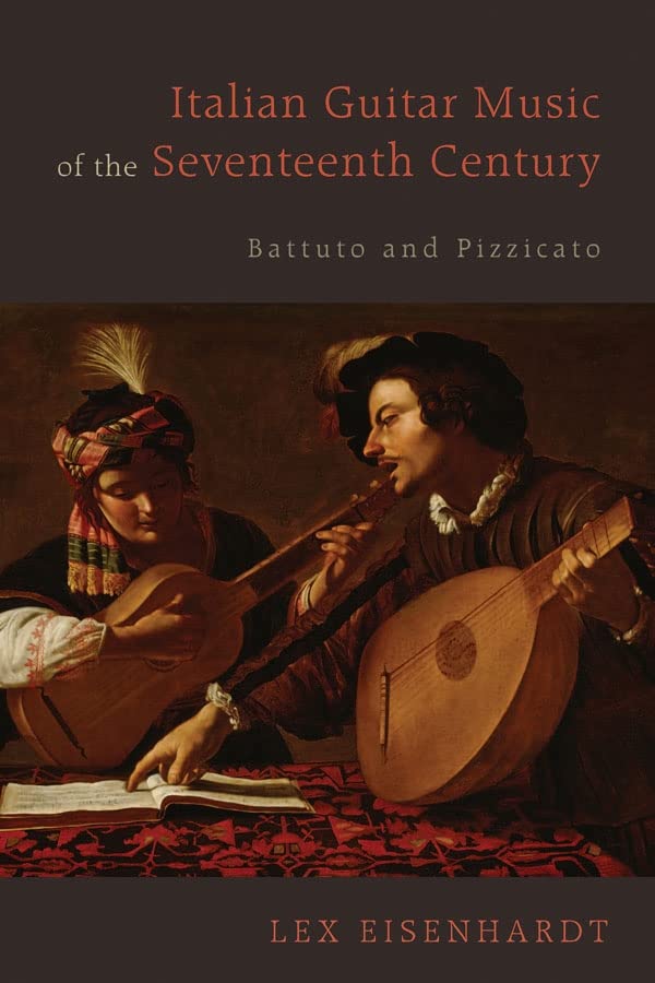 Italian Guitar Music of the Seventeenth Century: Battuto and Pizzicato  Edition (PDF Instant Download)