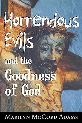 Horrendous Evils and the Goodness of God  Edition (PDF Instant Download)