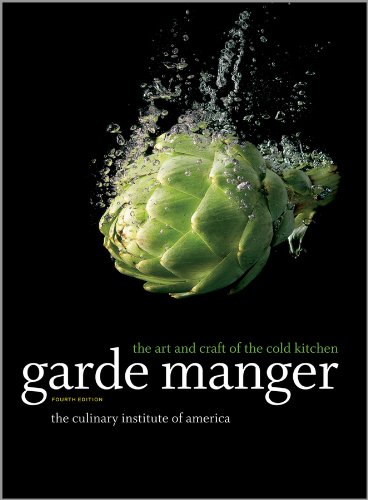 Garde Manger: The Art and Craft of the Cold Kitchen 4 Edition (PDF Instant Download)