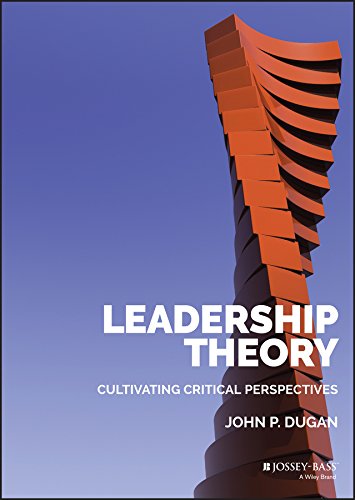 Leadership Theory: Cultivating Critical Perspectives (PDF Instant Download)