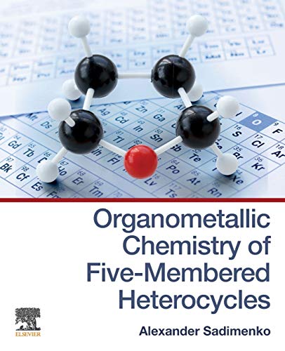 Organometallic Chemistry of Five-Membered Heterocycles 1 Edition (PDF Instant Download)