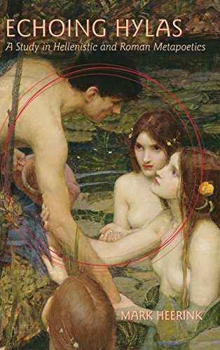 Echoing Hylas: A Study in Hellenistic and Roman Metapoetics  Edition (PDF Instant Download)