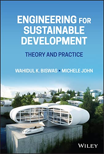 Engineering for Sustainable Development: Theory and Practice  Edition (PDF Instant Download)