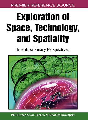 Exploration of Space, Technology, and Spatiality: Interdisciplinary Perspectives 2 Edition (PDF Instant Download)