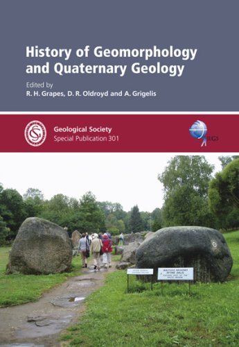 History of Geomorphology and Quaternary Geology (Geological Society Special Publication No. 301)  Edition (PDF Instant Download)