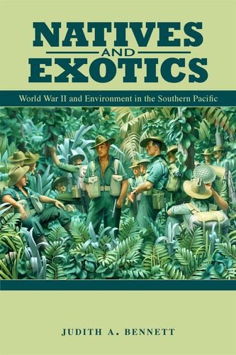 Natives and Exotics: World War II and Environment in the Southern Pacific  Edition (PDF Instant Download)