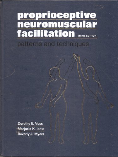 Proprioceptive Neuromuscular Facilitation: Patterns and Techniques [PNF] 3rd Edition Edition (PDF Instant Download)
