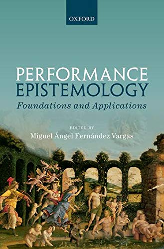 Performance Epistemology: Foundations and Applications  Edition (PDF Instant Download)