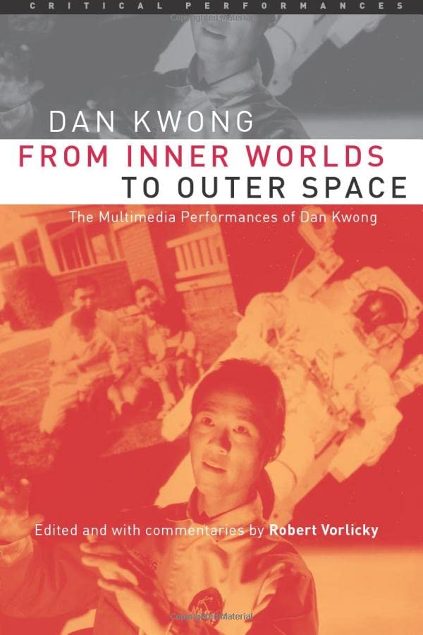 From Inner Worlds to Outer Space: The Multimedia Performances of Dan Kwong  Edition (PDF Instant Download)