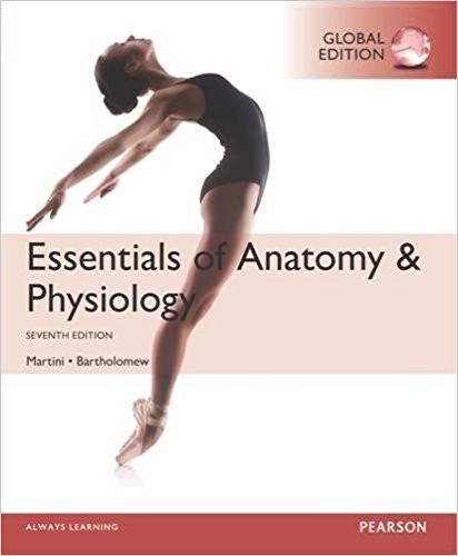 Essentials of Anatomy & Physiology 7th Global Edition (PDF Instant Download)