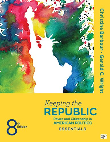Keeping the Republic: Power and Citizenship in American Politics, The Essentials (8th Edition) (PDF Instant Download)