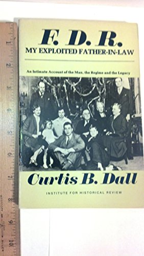Franklin Delano Roosevelt My Exploited Father-in-Law  Edition (PDF Instant Download)