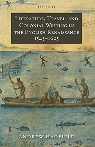 Literature, Travel, and Colonial Writing in the English Renaissance, 1545-1625  Edition (PDF Instant Download)
