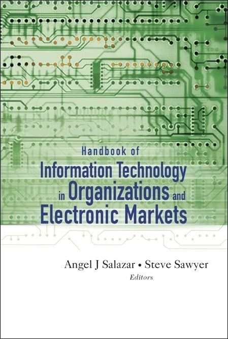 Handbook of Information Technology in Organizations And Electronic Markets  Edition (PDF Instant Download)