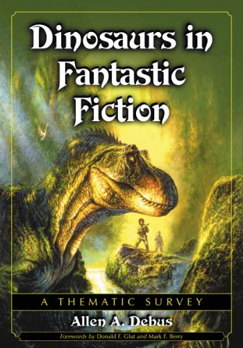 Dinosaurs in Fantastic Fiction: A Thematic Survey  Edition (PDF Instant Download)