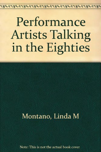 Performance Artists Talking in the Eighties 1 Edition (PDF Instant Download)