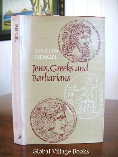 Jews, Greeks, and Barbarians: Aspects of the Hellenization of Judaism in the Pre-Christian Period  Edition (PDF Instant Download)