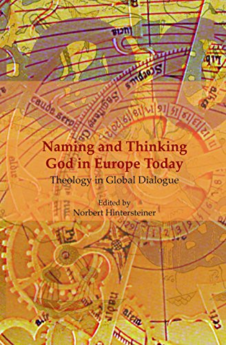 Naming and Thinking God in Europe Today: Theology in Global Dialogue  Edition (PDF Instant Download)