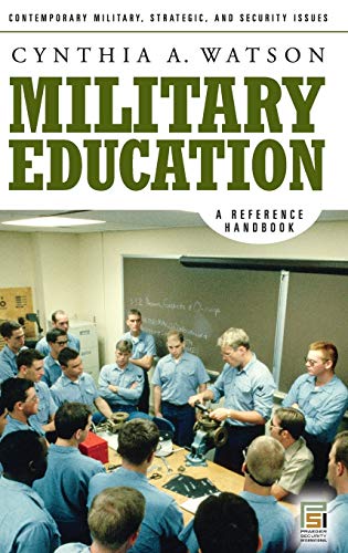 Military Education: A Reference Handbook (Contemporary Military, Strategic, and Security Issues)  Edition (PDF Instant Download)