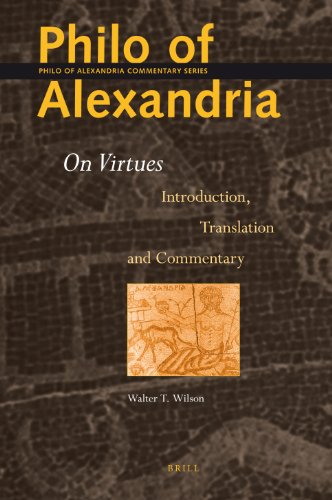 Philo of Alexandria On Virtues: Introduction, Translation, and Commentary (Philo of Alexandria Commentary)    Edition (PDF Instant Download)