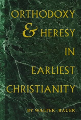 Orthodoxy and Heresy in Earliest Christianity  Edition (PDF Instant Download)
