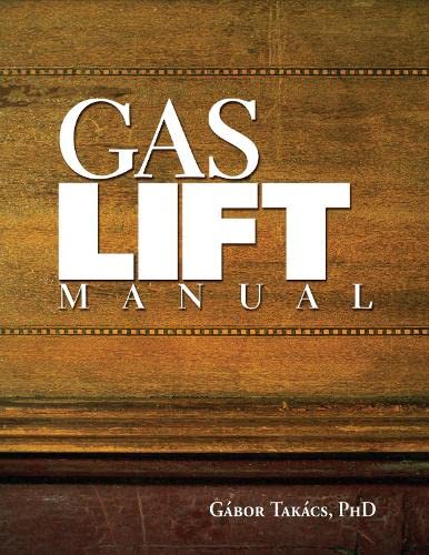 Gas Lift Manual  Edition (PDF Instant Download)