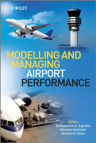 Modelling and Managing Airport Performance  Edition (PDF Instant Download)