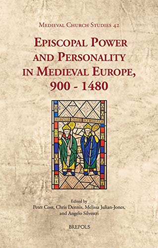 Episcopal Power and Personality in Medieval Europe, 900-1480 1 Edition (PDF Instant Download)