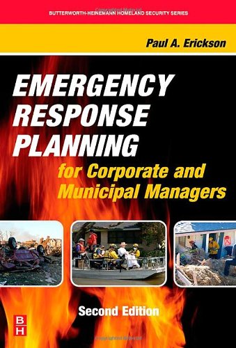 Emergency Response Planning for Corporate and Municipal Managers, Second Edition (Butterworth-Heinemann Homeland Security) 2 Edition (PDF Instant Download)
