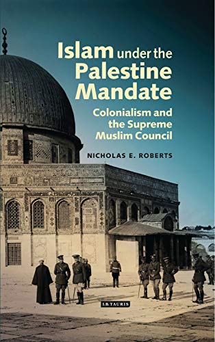 Islam Under the Palestine Mandate Hardcover Edition (PDF Instant Download)