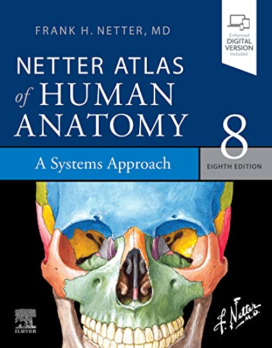 Netter Atlas of Human Anatomy: A Systems Approach: Netter Atlas of Human Anatomy: A Systems Approach - (Netter Basic Science) 8th