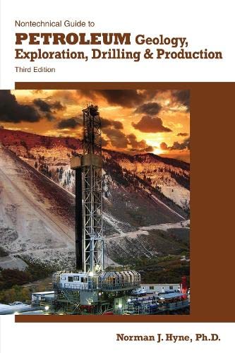 Nontechnical Guide to Petroleum Geology, Exploration, Drilling and Production, 3rd Edition 3 Edition (PDF Instant Download)
