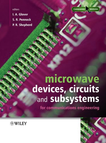 Microwave Communications Engineering Volume 1 Microwave Devices, Circuits and Subsystems 1 Edition (PDF Instant Download)