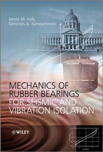 Mechanics of Rubber Bearings for Seismic and Vibration Isolation   1 Edition (PDF Instant Download)